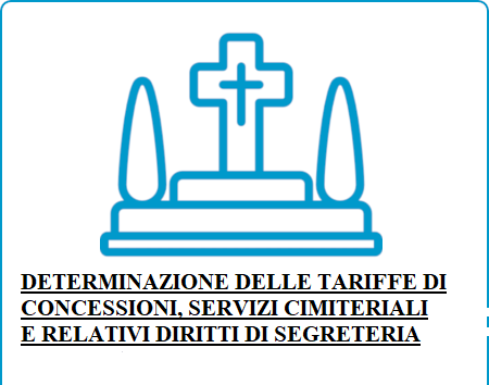 Determinazione delle tariffe di concessioni, servizi cimiteriali e relativi diritti di segreteria