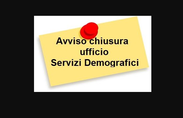 Chiusura Ufficio Servizi Demografici